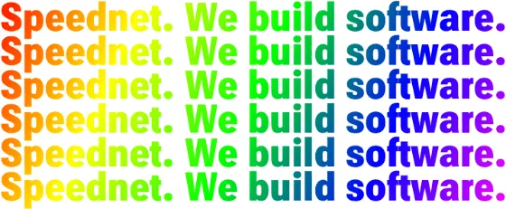 Screenshot of bold text reading "Speednet. We build software." repeated in six rows, each in a different rainbow gradient.