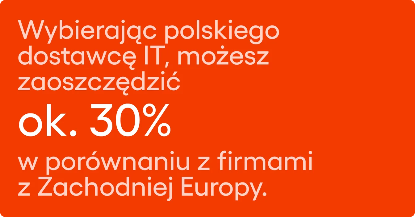Oszczędności wynikające z współpracy z polską firmą IT