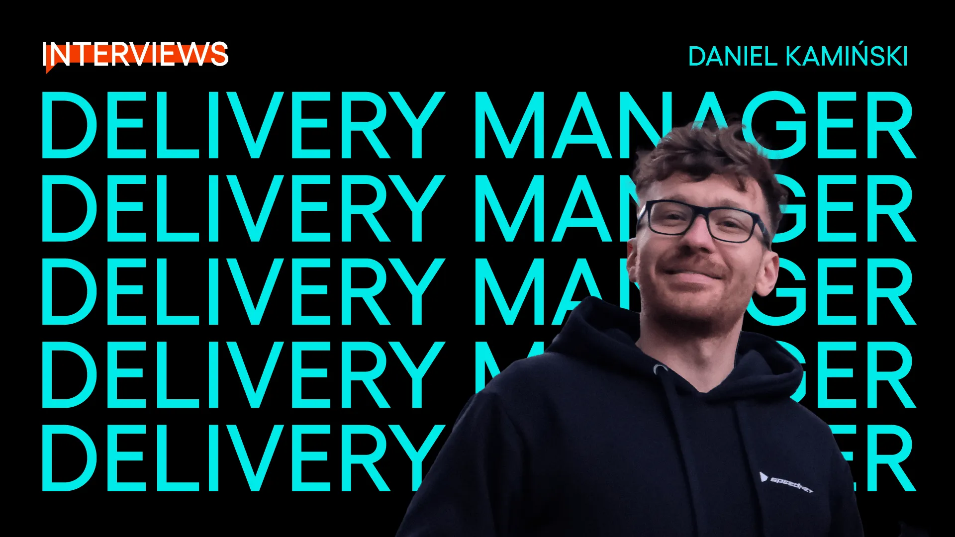 Cover graphic with "Interviews" and repeated "Delivery Manager" text on black, Daniel Kamiński smiling in the foreground.