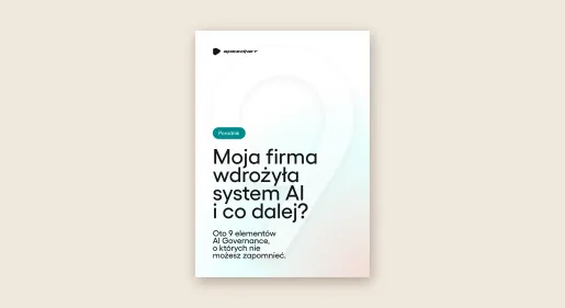 Okładka raportu: Twoja firma wdrożyła AI. Co dalej?