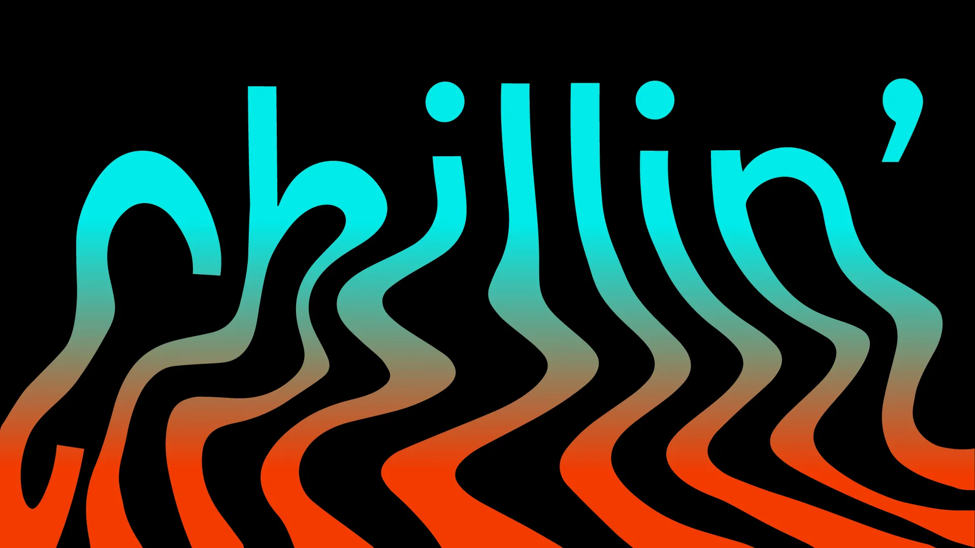 Illustration of the word "chillin'" in wavy lettering, gradient from teal to orange.