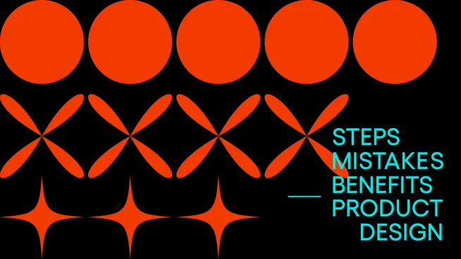 Illustration with rows of red circles, crosses, and stars, and the text "STEPS MISTAKES BENEFITS PRODUCT DESIGN" in cyan.