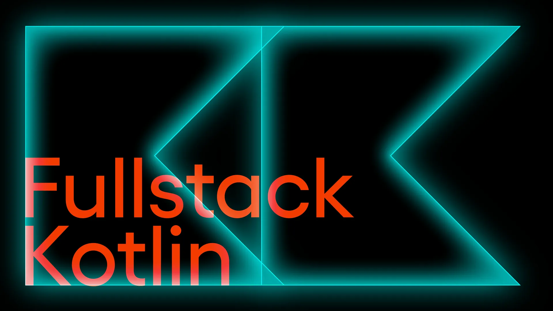 Cover with the text "Fullstack Kotlin" over a glowing turquoise "K" outline.